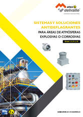 Sistemas y Soluciones Antideflagrantes · Atex Delvalle